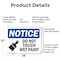 Signmission Do Not Touch Wet Paint, 18 in W x Rectangle, Aluminum OS-2PACK-NS-A-1218-L-11390 - alternate 2